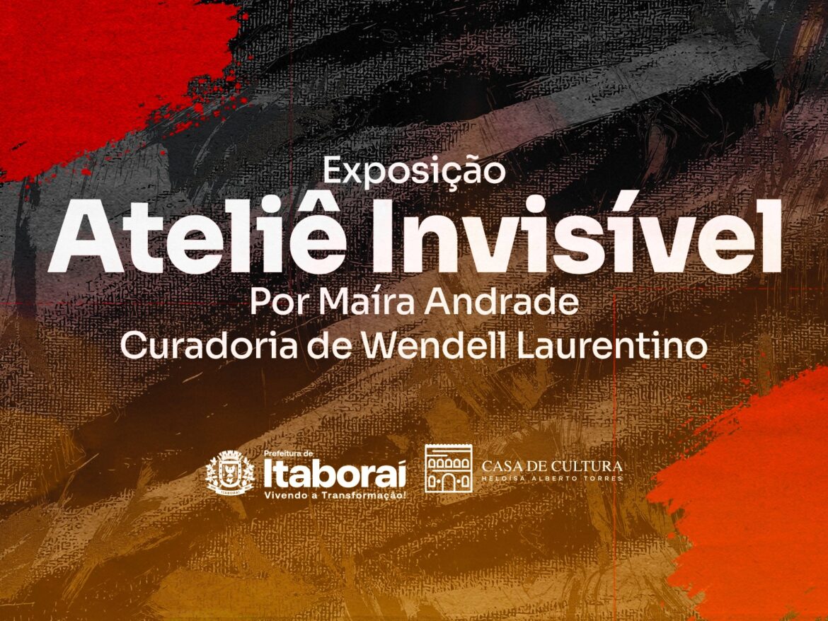 Casa de Cultura Heloísa Alberto Torres recebe exposição Ateliê Invisível, da artista Maíra Andrade
