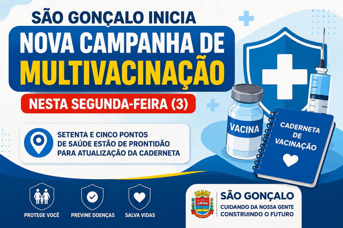 sao-goncalo-inicia-nova-campanha-de-multivacinacao-nesta-segunda-feira-(3) sao-goncalo-inicia-nova-campanha-de-multivacinacao-nesta-segunda-feira-(3)