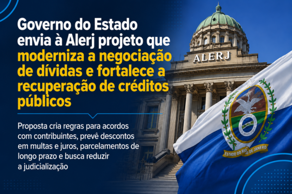 governo-do-estado-envia-a-alerj-projeto-que-moderniza-a-negociacao-de-dividas-e-fortalece-a-recuperacao-de-creditos-publicos governo-do-estado-envia-a-alerj-projeto-que-moderniza-a-negociacao-de-dividas-e-fortalece-a-recuperacao-de-creditos-publicos