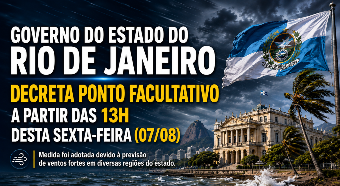 governo-do-estado-decreta-ponto-facultativo-a-partir-das-13h-desta-sexta-feira-(7/08)-devido-a-previsao-de-ventos-fortes