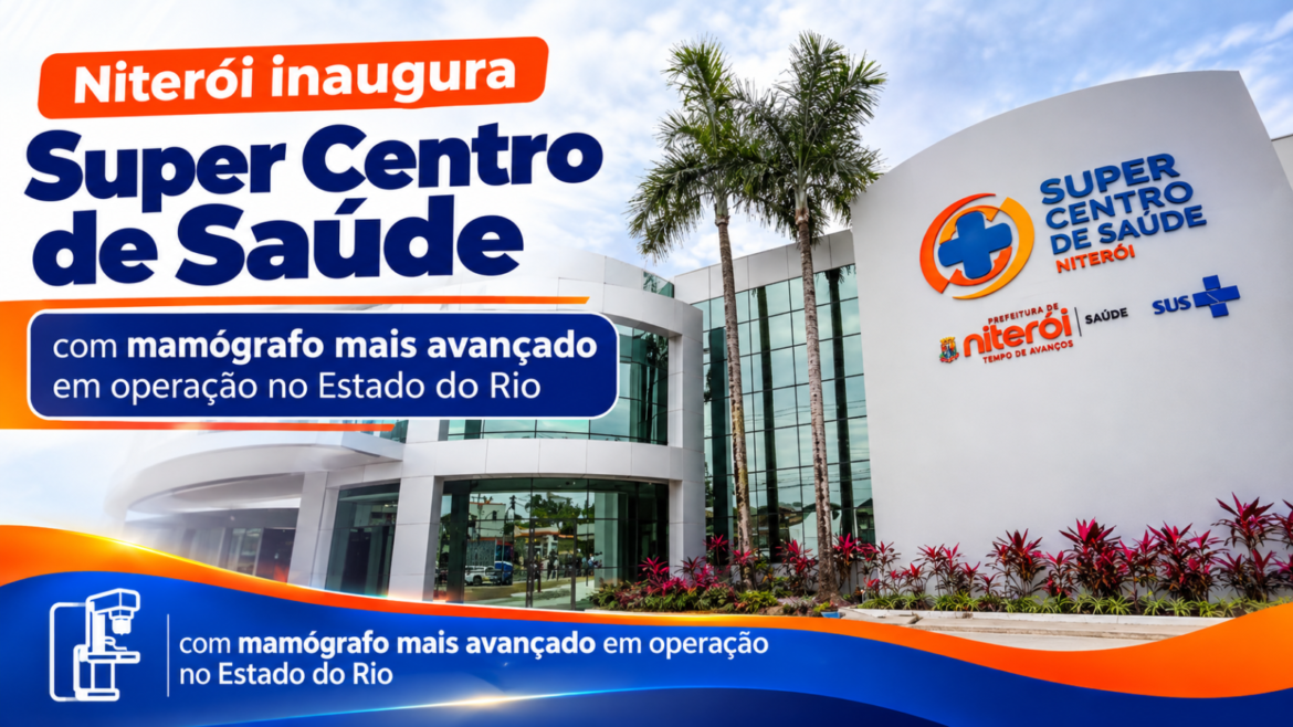 niteroi-inaugura-super-centro-de-saude-com-mamografo-mais-avancado-em-operacao-no-estado-do-rio niteroi-inaugura-super-centro-de-saude-com-mamografo-mais-avancado-em-operacao-no-estado-do-rio