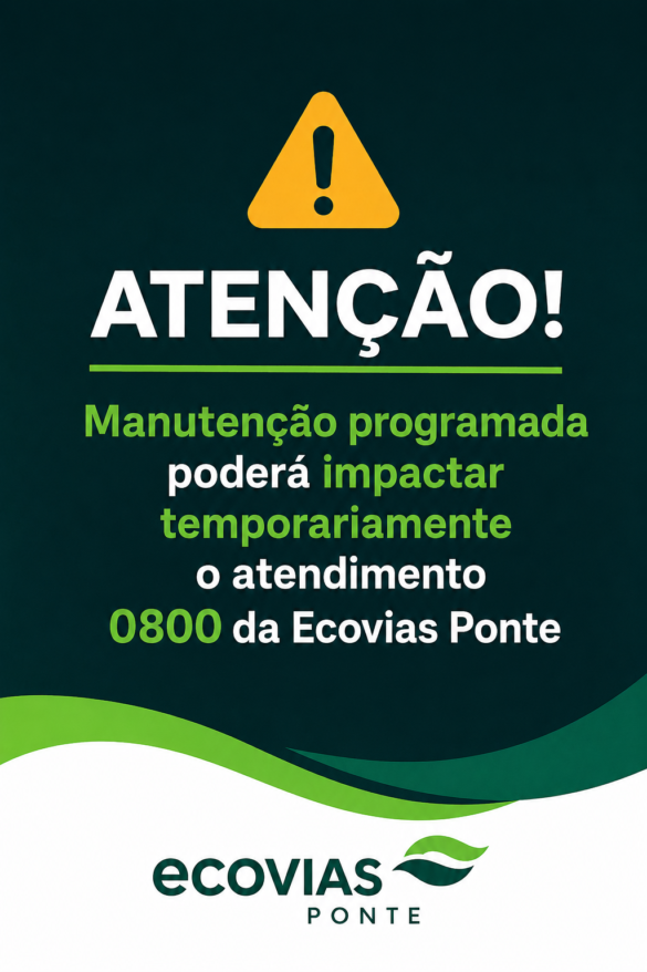 manutencao-programada-podera-impactar-temporariamente-o-atendimento-0800-da-ecovias-ponte manutencao-programada-podera-impactar-temporariamente-o-atendimento-0800-da-ecovias-ponte