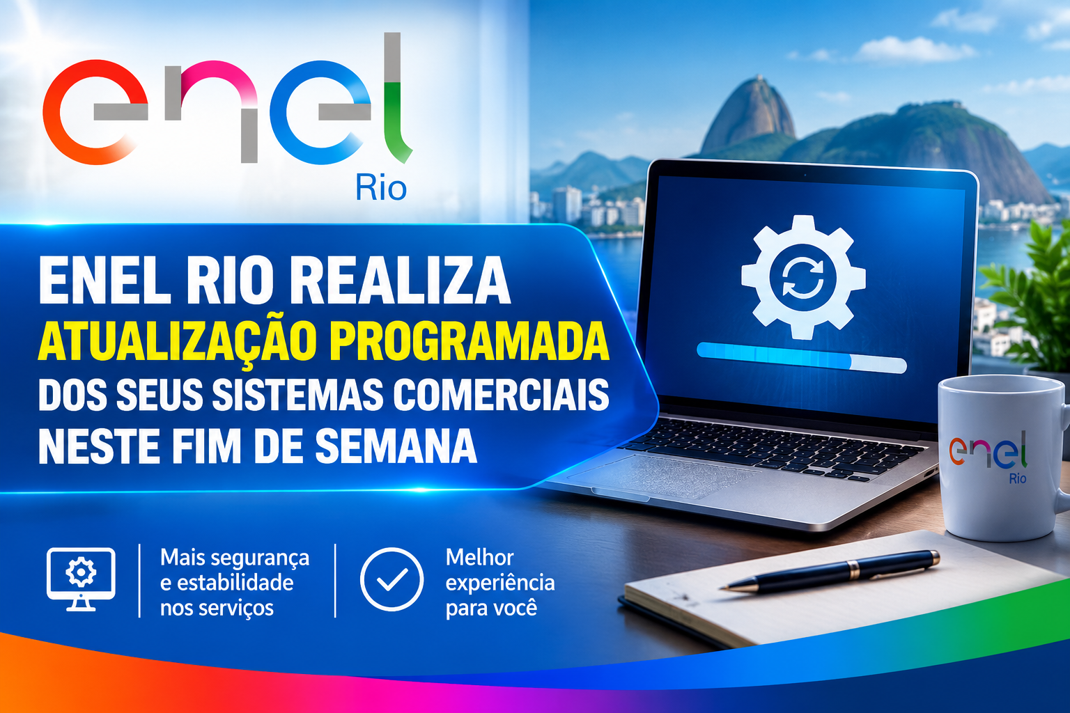ENEL RIO REALIZA ATUALIZAÇÃO PROGRAMADA DOS SEUS SISTEMAS COMERCIAIS NESTE FIM DE SEMANA 263 35959 enel rio realiza atualizacao programada dos seus sistemas comerciais neste fim de semana